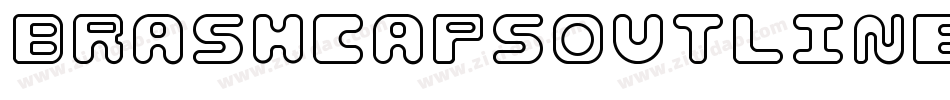 BrashCapsOutline字体转换 BrashCapsOutline字体转换