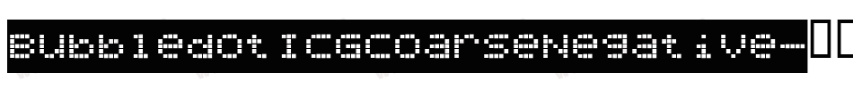 BubbledotICGCoarseNegative字体转换