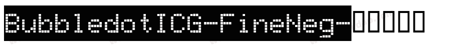 BubbledotICG-FineNeg字体转换