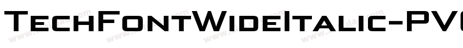 TechFontWideItalic-PVGP字体转换