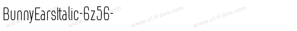 BunnyEarsItalic-6z56字体转换