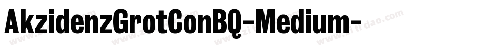 AkzidenzGrotConBQ-Medium字体转换