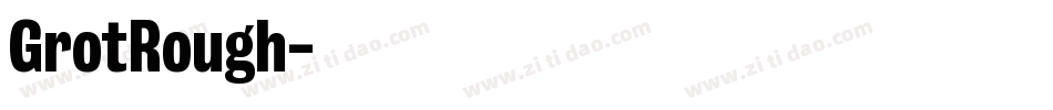 GrotRough字体转换