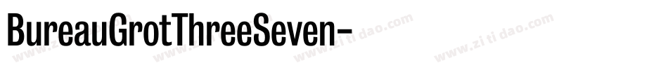 BureauGrotThreeSeven字体转换