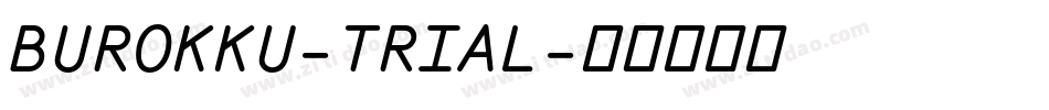BUROKKU-TRIAL字体转换