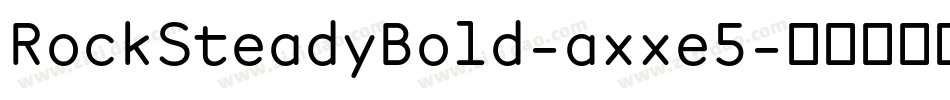 RockSteadyBold-axxe5字体转换