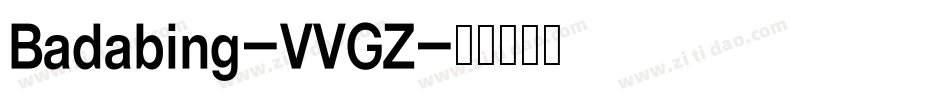 Badabing-VVGZ字体转换