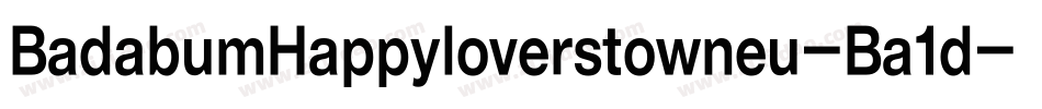 BadabumHappyloverstowneu-Ba1d字体转换