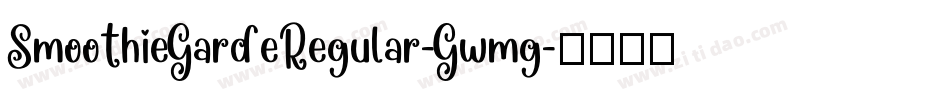 SmoothieGardeRegular-Gwmg字体转换
