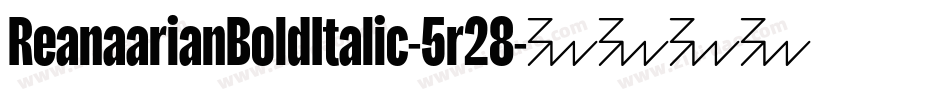 ReanaarianBoldItalic-5r28字体转换