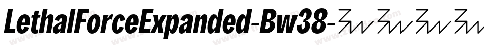 LethalForceExpanded-Bw38字体转换