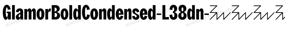 GlamorBoldCondensed-L38dn字体转换