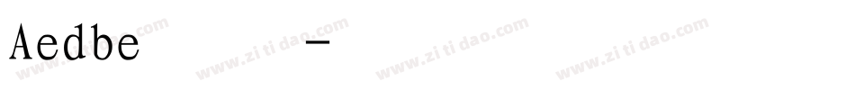 Aedbe宋体字体转换