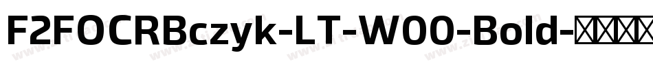 F2FOCRBczyk-LT-W00-Bold字体转换