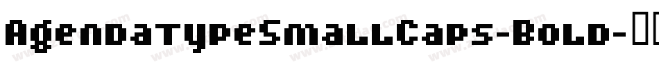 AgendatypeSmallCaps-Bold字体转换