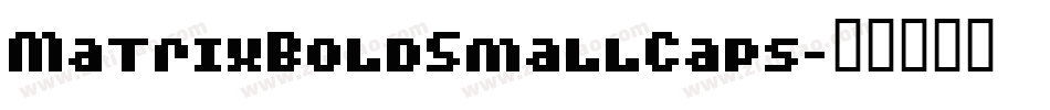 MatrixBoldSmallCaps字体转换