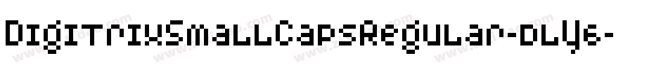 DigitrixSmallCapsRegular-dlY6字体转换