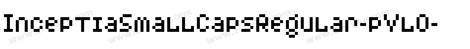 InceptiaSmallCapsRegular-pVlO字体转换