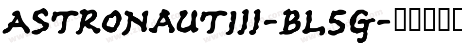 AstronautIii-BL5G字体转换