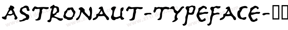 Astronaut-Typeface字体转换 Astronaut-Typeface字体转换