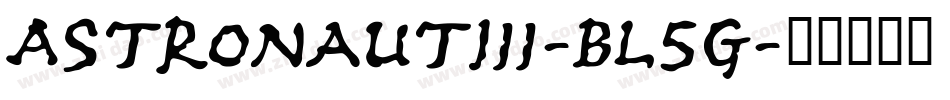 AstronautIii-BL5G字体转换