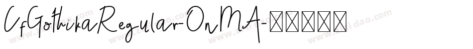 CfGothikaRegular-OnMA字体转换