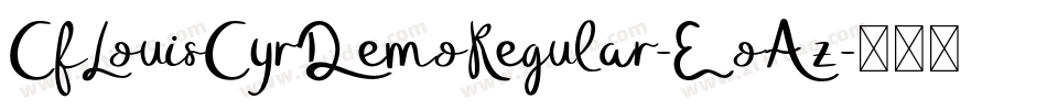 CfLouisCyrDemoRegular-EoAz字体转换