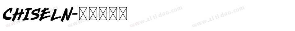 CHISELN字体转换