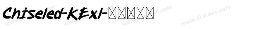 Chiseled-KExl字体转换