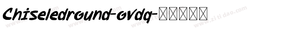 Chiseledround-ovdq字体转换