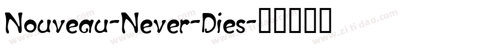 Nouveau-Never-Dies字体转换