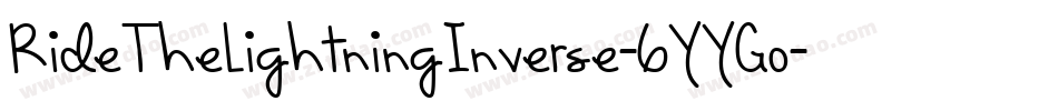 RideTheLightningInverse-6YYGo字体转换