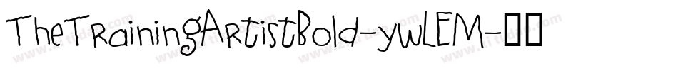 TheTrainingArtistBold-ywLEM字体转换