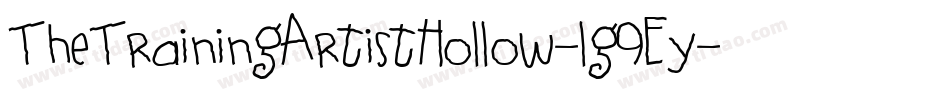 TheTrainingArtistHollow-lg9Ey字体转换 TheTrainingArtistHollow-lg9Ey字体转换