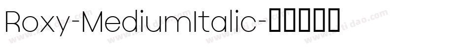 Roxy-MediumItalic字体转换