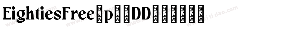 EightiesFree-p79DD字体转换