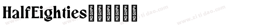 HalfEighties字体转换