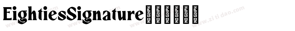 EightiesSignature字体转换