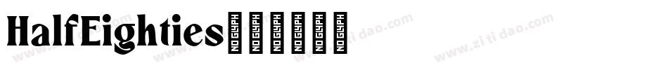HalfEighties字体转换