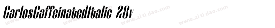 CarlosCaffeinatedItalic-28v字体转换