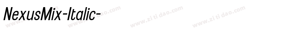 NexusMix-Italic字体转换