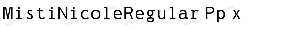 MistiNicoleRegular-Pp6x字体转换