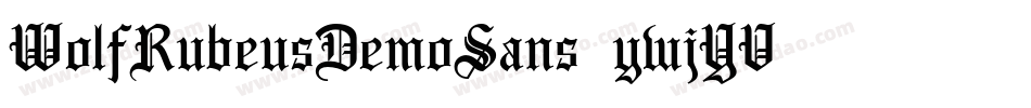 WolfRubeusDemoSans-ywjYV字体转换