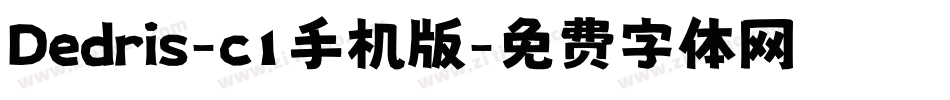 Dedris-c1手机版字体转换