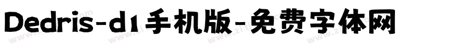 Dedris-d1手机版字体转换