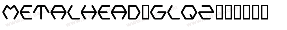 MetalHead-GLqZ字体转换