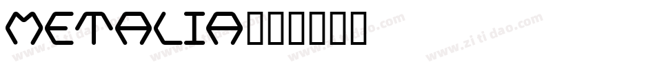 Metalia字体转换