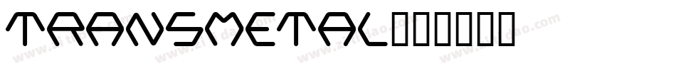 Transmetal字体转换