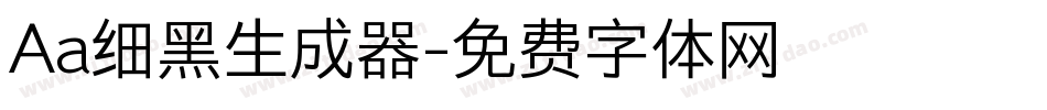 Aa细黑生成器字体转换
