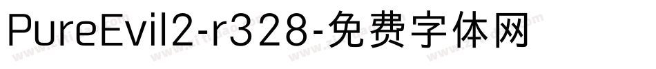 PureEvil2-r328字体转换